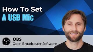 How to Set Up a USB Mic in OBS Studio [2026 Guide]
