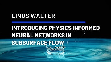 INTRODUCING PHYSICS INFORMED NEURAL NETWORKS IN SUBSURFACE FLOW - WEBINAR UPC