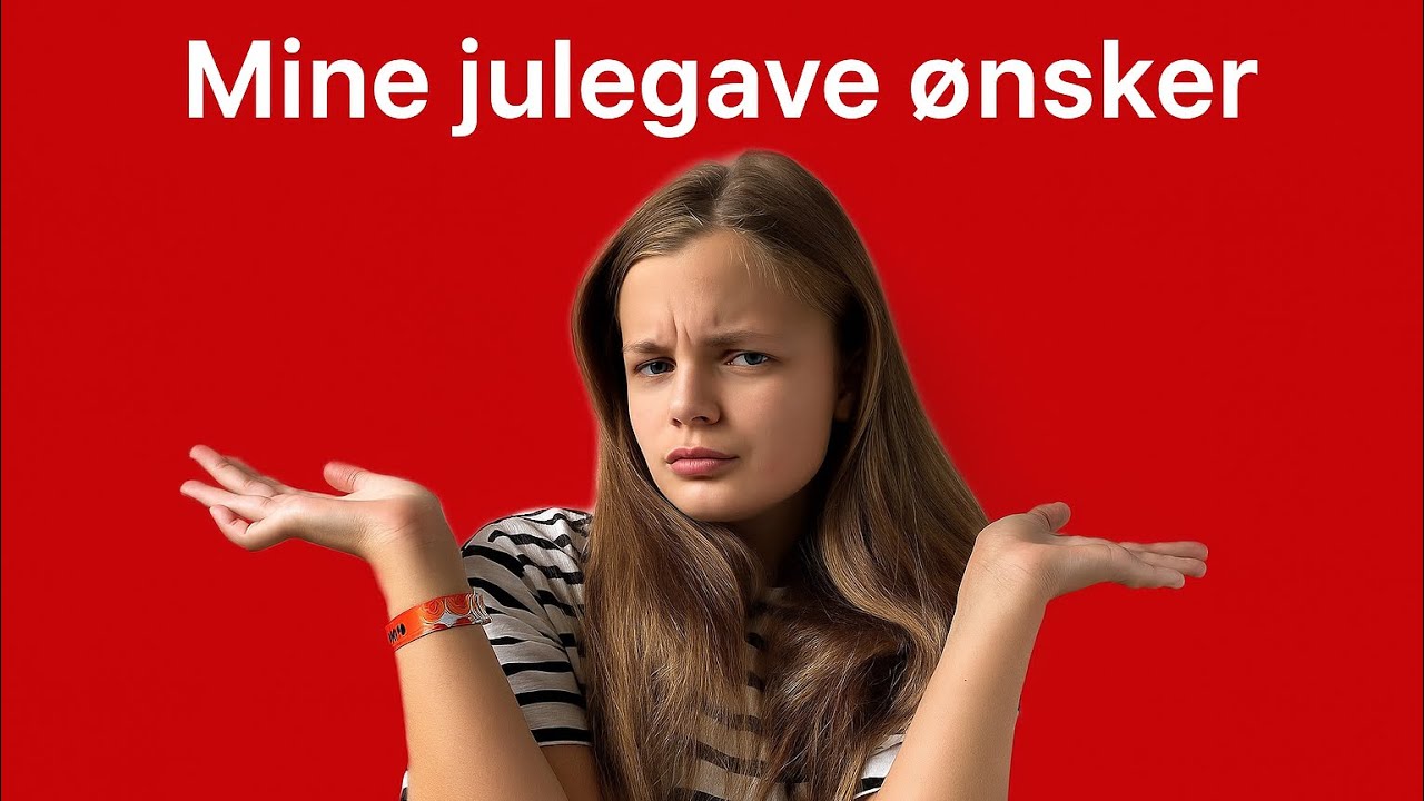 🎅 Mine Julegaveønsker 2025 🎁 | Hvad jeg ønsker mig til jul!