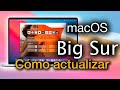 Cómo ACTUALIZAR a macOS BIG SUR  [Correctamente] ✅💻 Para principiantes