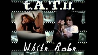 t.A.T.u. - White Robe (TonyPalmer Remix)