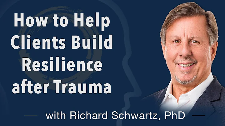 How to Help Clients Build Resilience after Trauma ...