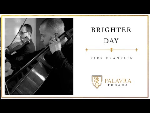 BRIGHTER DAY - KIRK FRANKLIN (INSTRUMENTAL)