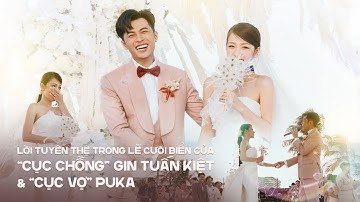 Lời tuyên thệ trong lễ cưới biển của “cục chồng” Gin Tuấn Kiệt và “cục vợ” Puka [Official]