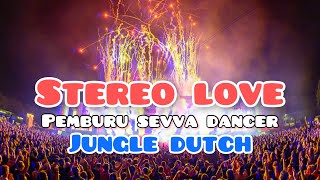 DJ STEREO LOVE PEMBURU SEVVA DANCER - JUNGLE DUTCH 2021 BASS BUTTON (gerylioo)