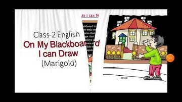 Class 2 English Unit 7 | On My Blackboard I Can Draw (Poem) Marigold Book.