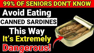 Stop Eating Sardines Like THIS – 7 Dangerous Mistakes Everyone Makes (Doctor Explains!)