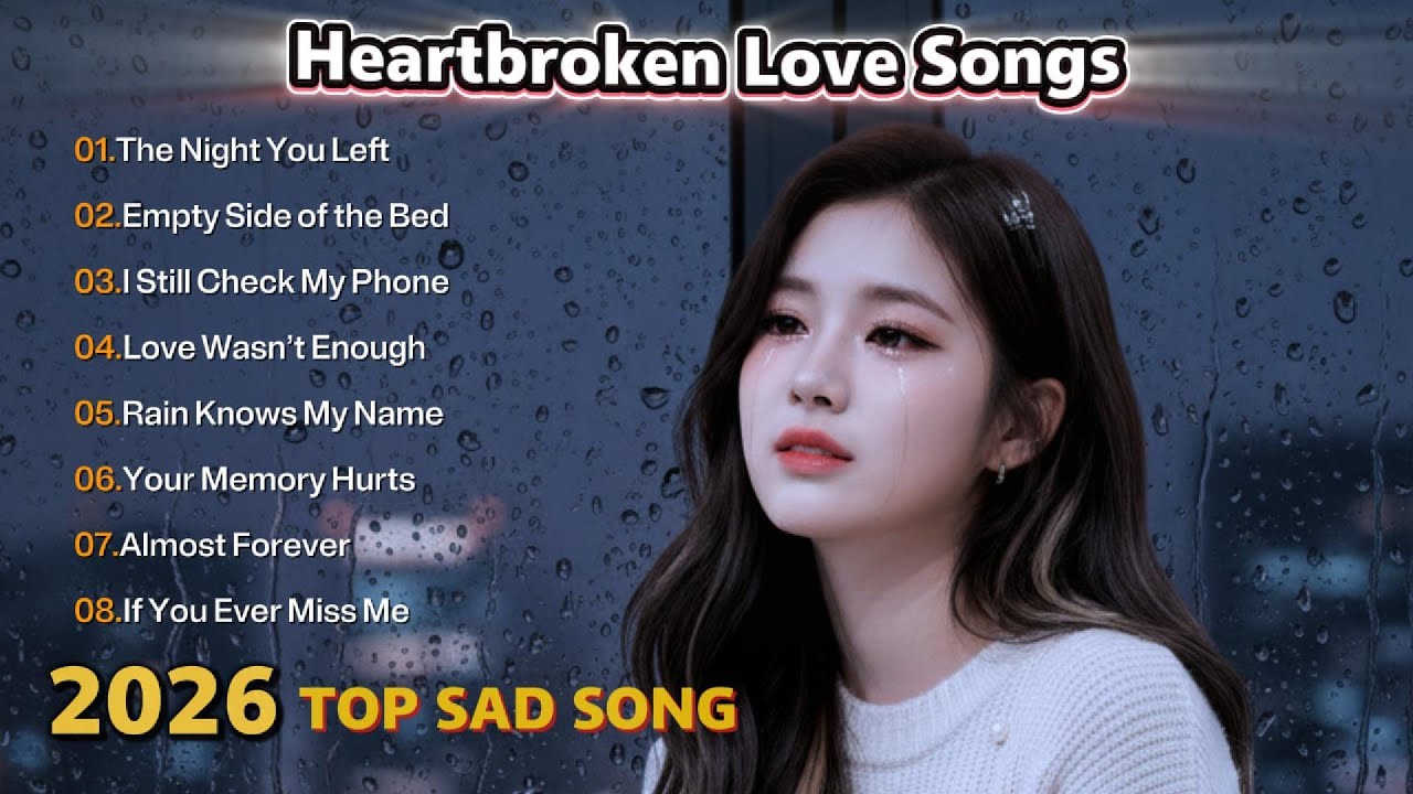 Heartbroken Love Song | Top Sad Song 2026 | Newest Trending Spotify Song