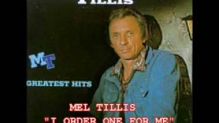 MEL TILLIS - "I ORDER ONE FOR ME" chords