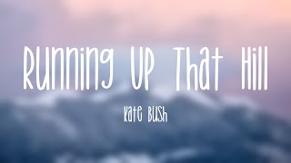 Running Up That Hill - Kate Bush |Lyric Video| ?