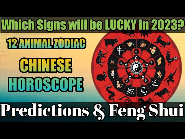 Chinese zodiac fortune predictions for 2023