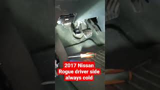 2017 Nissan Rogue driver side always cold fix!