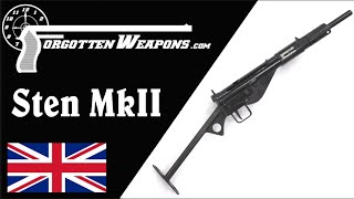 Sten MkII: Just When You Thought It Couldn