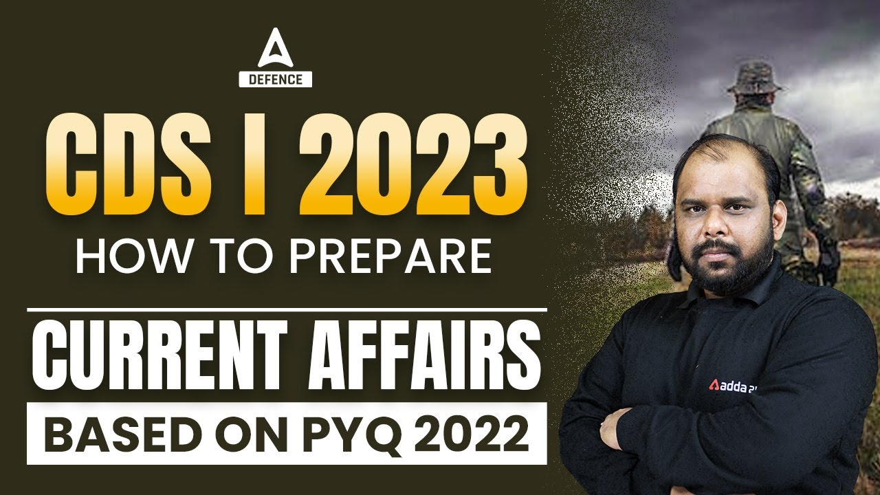 cds-1-2023-how-to-prepare-current-affairs-based-on-pyq-2022-youtube