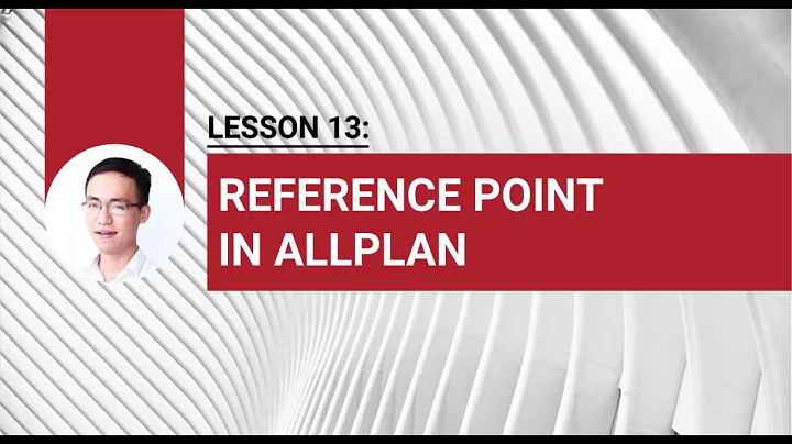 Lesson 13: Reference point in Allplan