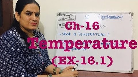 Ch-16 ||Temperature || Ex-16.1|| Class-5