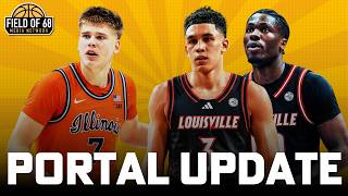 PORTAL UPDATE: Louisville making HUGE moves, Illinois RELOADING and more UPDATES! | FIELD OF 68