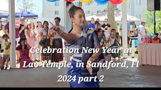 Celebration New Year in Lao Temple, in Sandford, Fl 2024 part 2