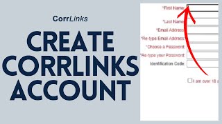 How to Sign Up Corrlinks Account 2024 | Create Corrlinks Account