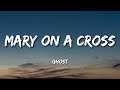 Ghost - Mary On A Cross (Lyrics)