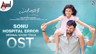 Sonu Hospital Error | Love Mocktail-3 OST |  Darling Krishna | Milana Nagaraj | Nakul Abhaynkar