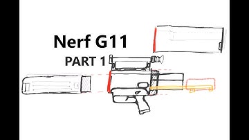 Building a Nerf HK G11 Blaster - Part 1: Doodles