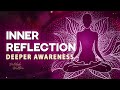 Self reflection meditation music for deep insight theta waves binaural music  supernatural mind