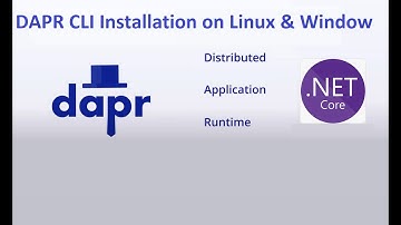 Install DAPR CLI on Window & Linux | Dapr Series | .Net Core | Sukhraj