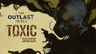 【The Outlast Trials】新イベント「Toxic Shock」開始