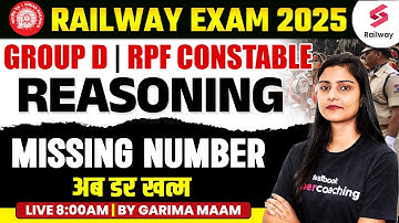 RRB Group D & RPF Constable Reasoning Class 2024 | Missing Number | by Garima Maam