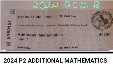 2024 P2 ADDITIONAL MATHEMATICS.