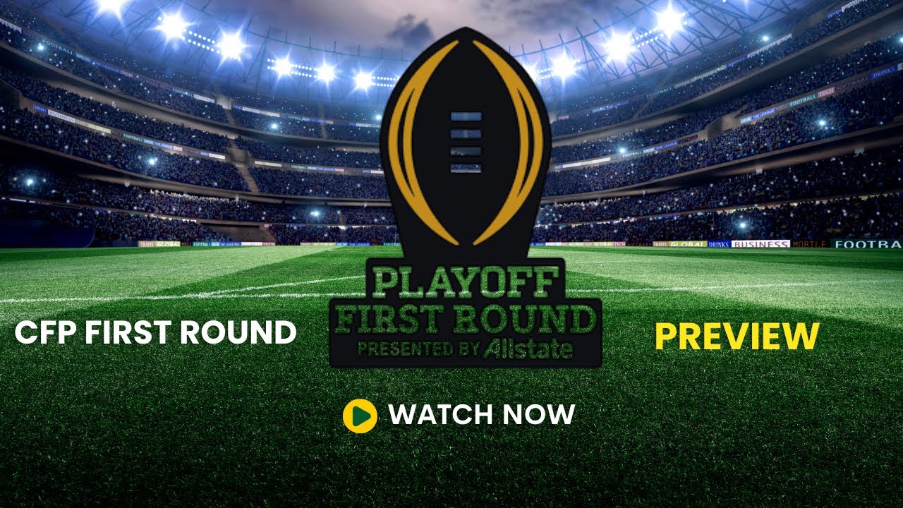 College Football Playoff First Round Preview (Part 1) + Portal News ...