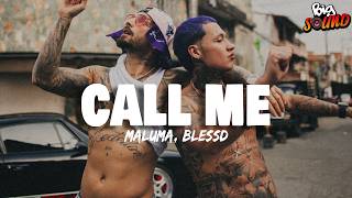 Maluma, Blessd - Call Me (Letra)