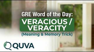 GRE Word of the Day: VERACIOUS/VERACITY (Meaning & Memory Trick) | Quva
