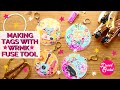 Making Tags with WRMK Fuse Tool | DesertCristal