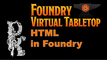 FoundryVTT Tip #11: HTML in Foundry