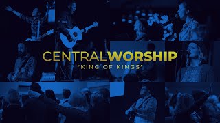 King of Kings (Central Worship)