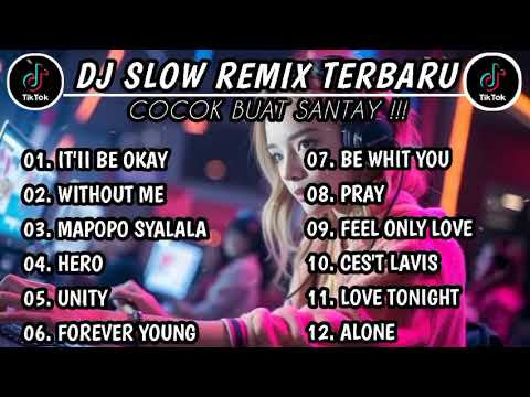 DJ SLOW REMIX TERBARU BASS ALBUM 2024 | TOP TRENDING HOT TIKTOK ENAK BUAT SANTAI 2024