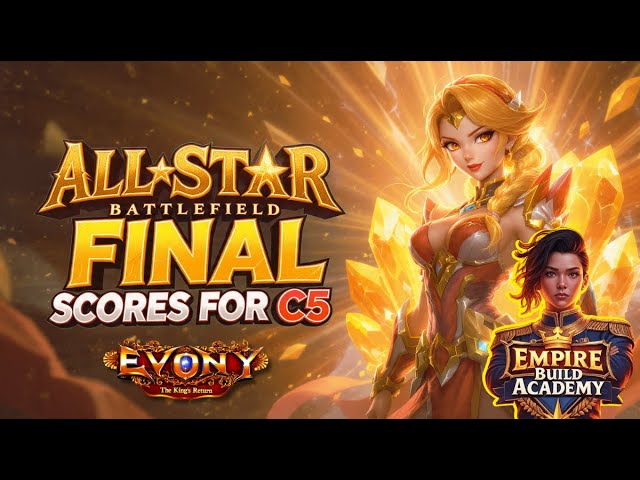 Evony All Star Battlefield C5 Finals Final Scores and Top Performers