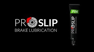 ProSlip PIN - The Only Caliper Pin Lubricant engineered just for sliding caliper pins.