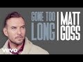Matt Goss - Gone Too Long (Official Music Video)