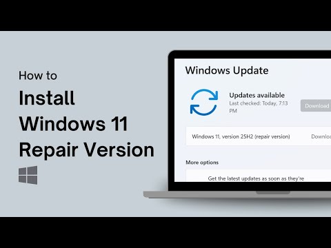 How to Install Windows 11 25H2 Repair Version