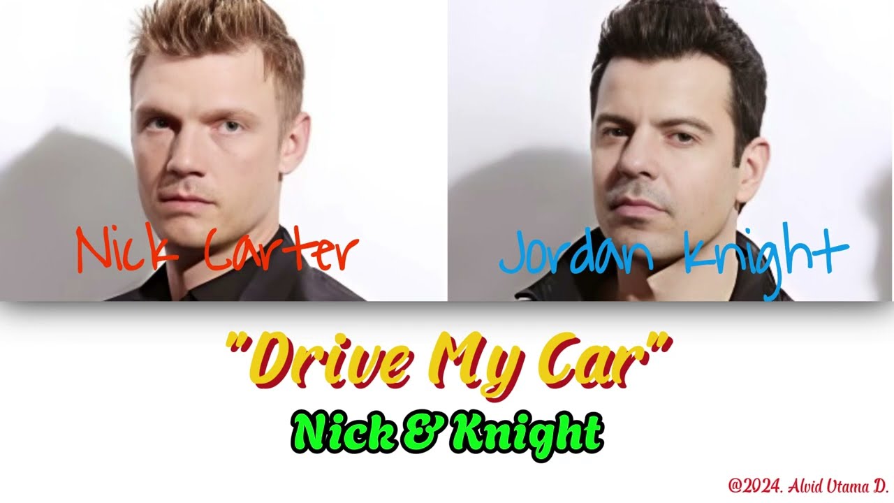 Nick & Knight - Drive My Car (Color Coded Lyrics)