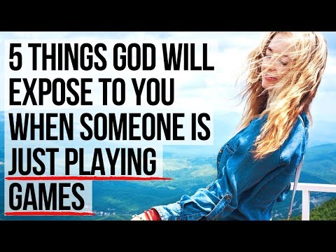 5 Signs God Will Show You When Someone Is Just Playing Games with You
