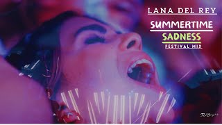 Summertime Sadness - Lana Del Rey (DJEmmyshake Festival Mix)