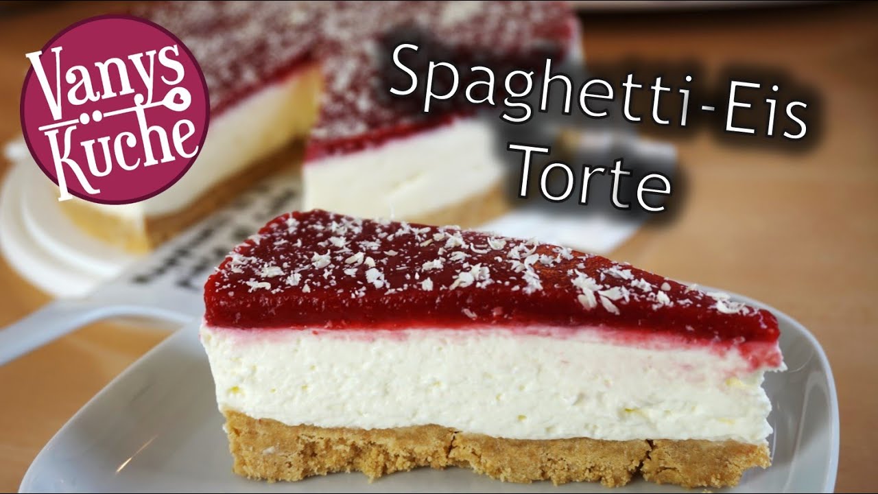 Spaghetti-Eis Torte - ohne Backen - YouTube