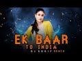 Ek Baar To India Remix DJ MIX Remix By DJ Round Mix Music By DJ MIX Ek Baar To India Remix DJ MIX Remix By DJ Round Mix Music By DJ MIX