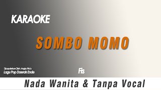 #Karaoke SOMBO MOMO | Nada Wanita