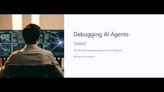 54. Debugging AI Agents: The Skill That Separates Beginners from Experts