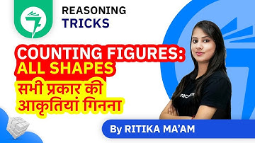 7-Minute Reasoning Tricks | Counting Figures | सभी प्रकार की आकृतियां गिनना | By Ritika Ma